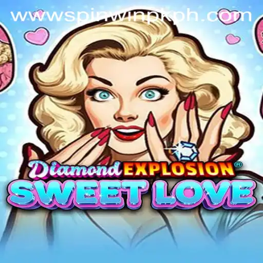 Discover the Thrilling World of DiamondExplosionSweetLove