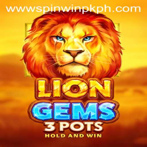 Exploring LionGems3pots: A Thrilling SpinWinPk Experience